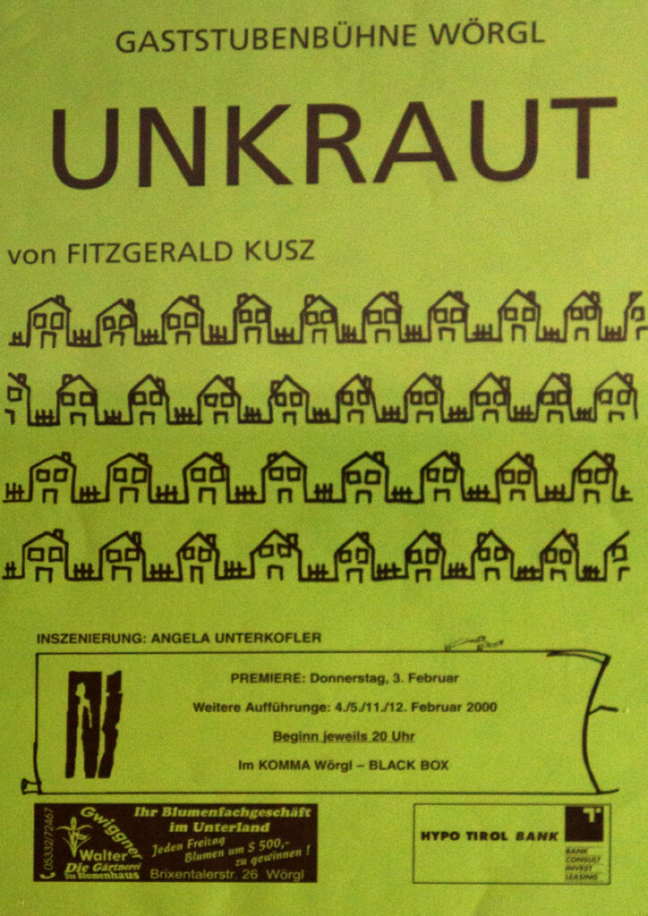 Plakat zu „Unkaut“ (2000), Gaststubenbühne Wörgl